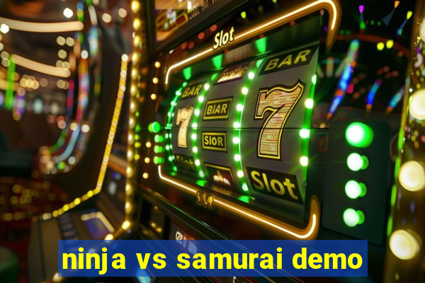 ninja vs samurai demo